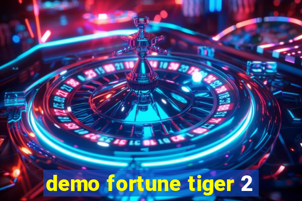 demo fortune tiger 2